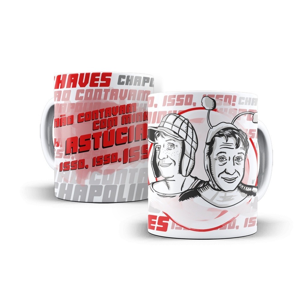 Caneca Chaves Chapolin Nao contavam com minha astucia
