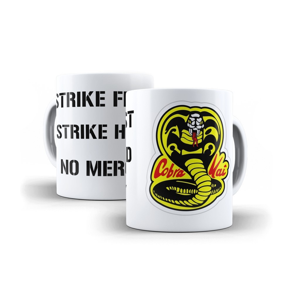 Caneca Cobra Kai Strike First Strike Hard No Mercy Karatekid