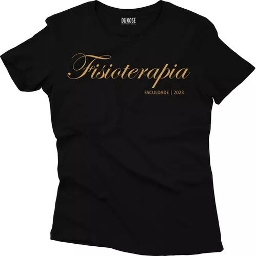 Camiseta Feminina Curso Faculdade Personalizada Fisioterapia