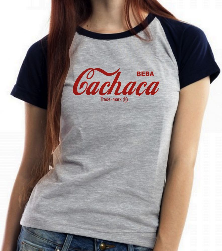 Baby Look Blusa Feminina ou Camiseta Unissex Feminina  Beba Cachaça