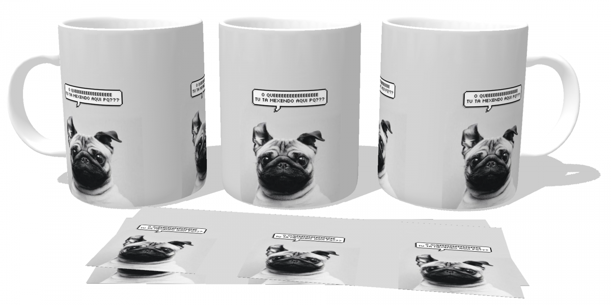 Caneca plástico copo polimero Pug tá mexendo aqui