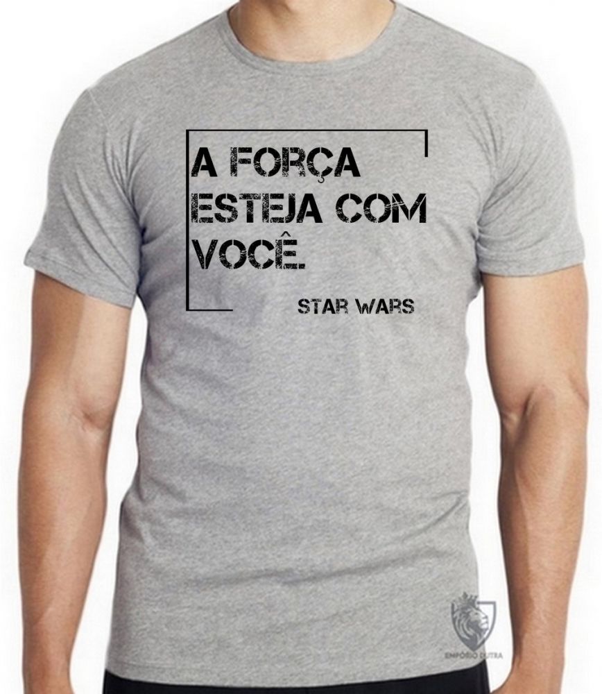 camiseta blusa Frase Star Wars Blusa criança infantil juvenil adulto camisa todos tamanhos