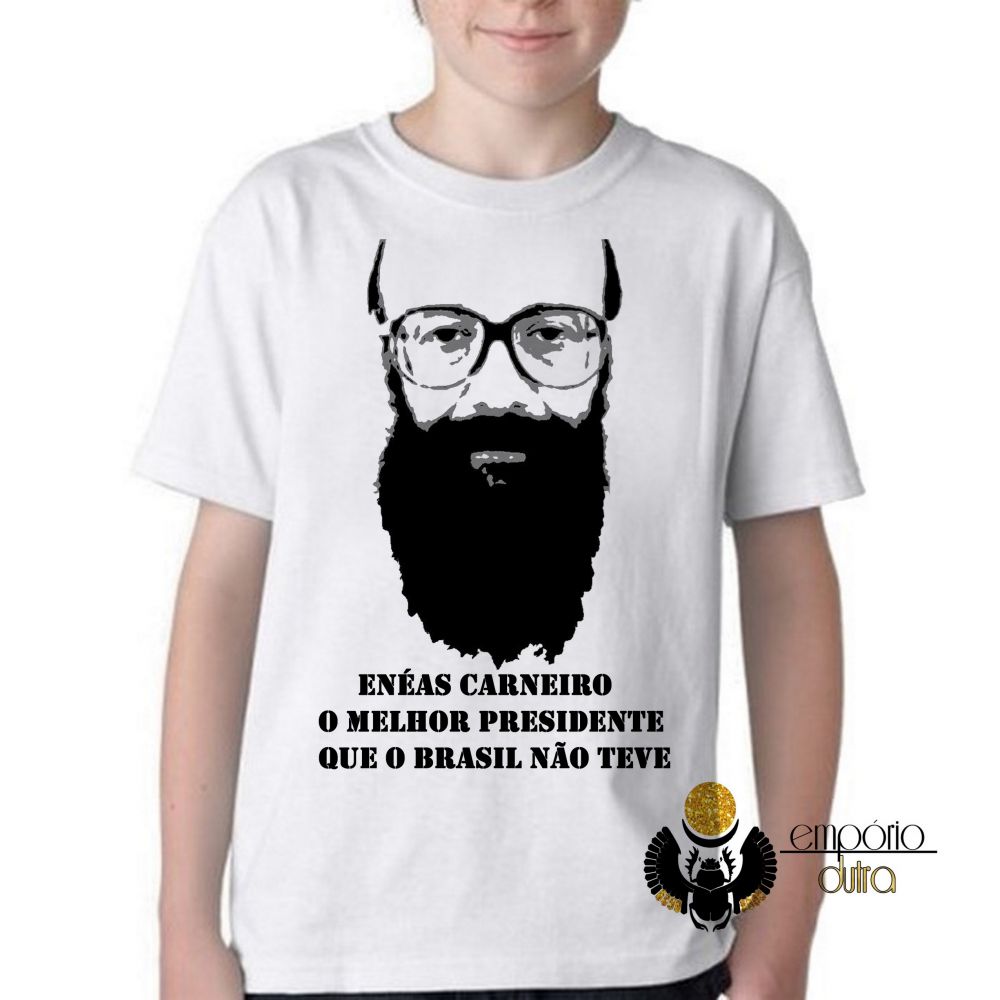 camiseta blusa Infantil ou adulto  Enéas Carneiro melhor presidente Blusa Criança todos tamanhos