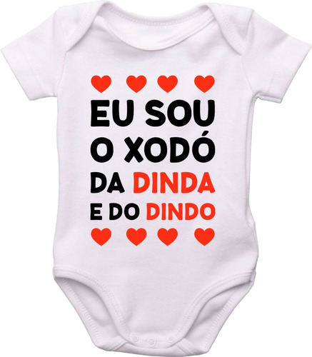 Body Do Bebê, Eu Sou O Xodó Da Dinda E Dindo