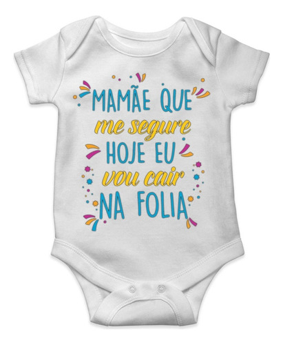 Body Bebê Personalizado Carnaval Vou Cair Na Folia