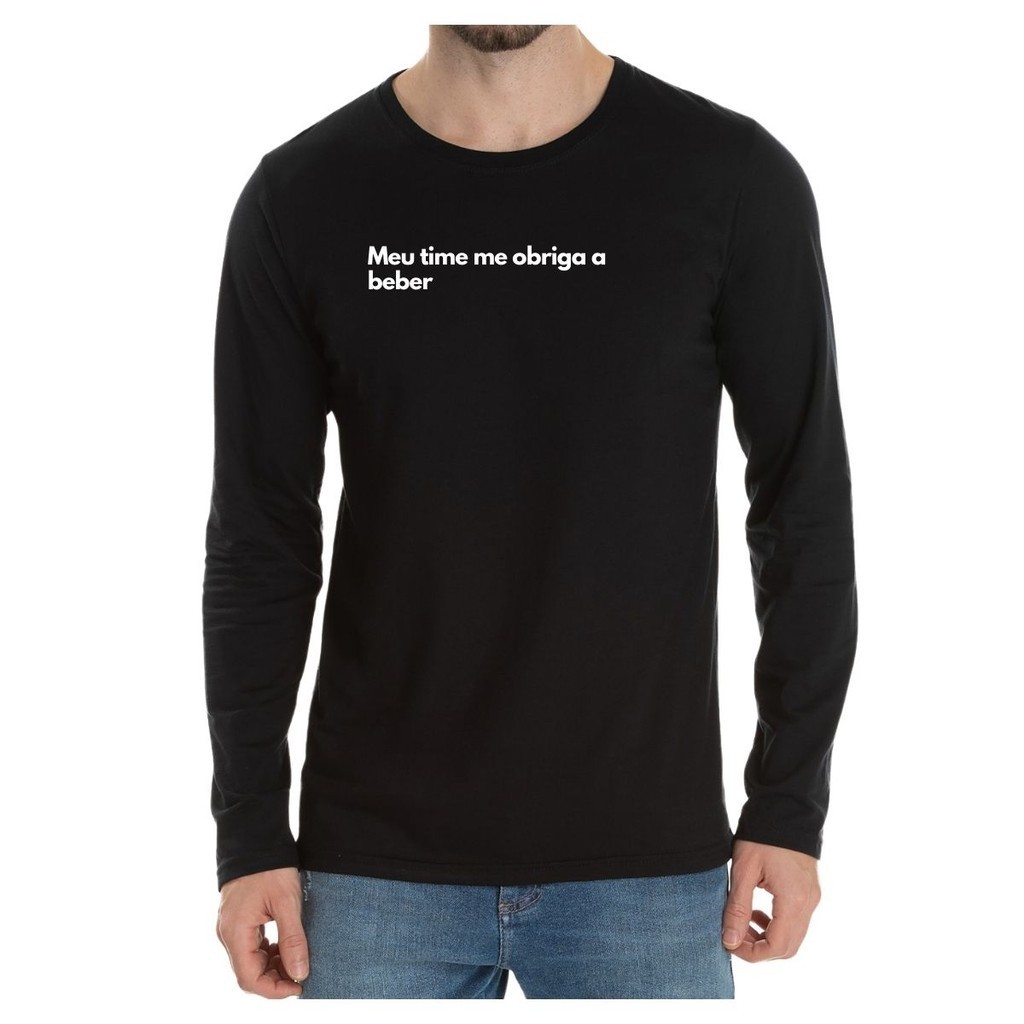 Camiseta Manga Frase Meu Time Me Obriga A Beber