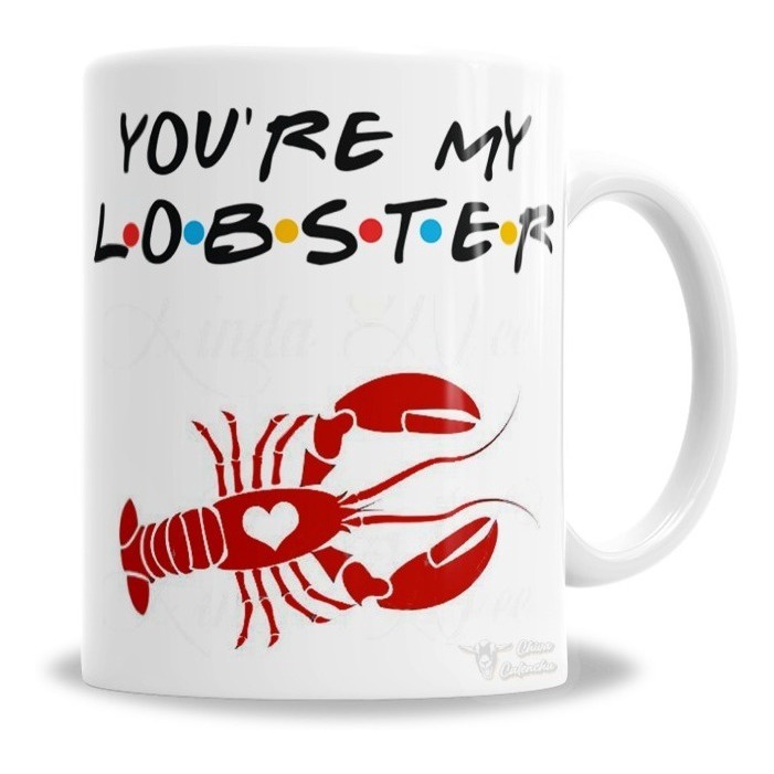Caneca Porcelana Personalizada Friends Friends You Are My Lobster, En Caja