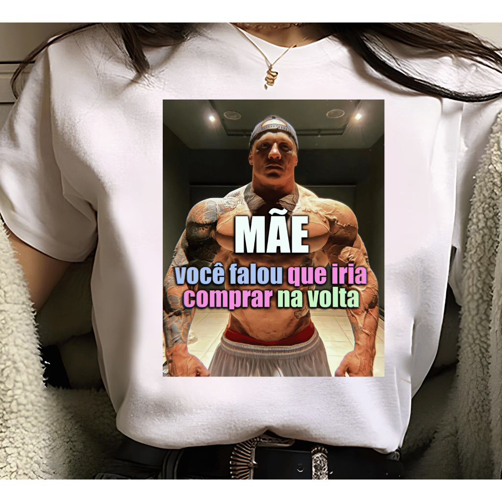 Camiseta Feminina Mãe Você Falo que ia comprar na volta Musculação Meme Maromba