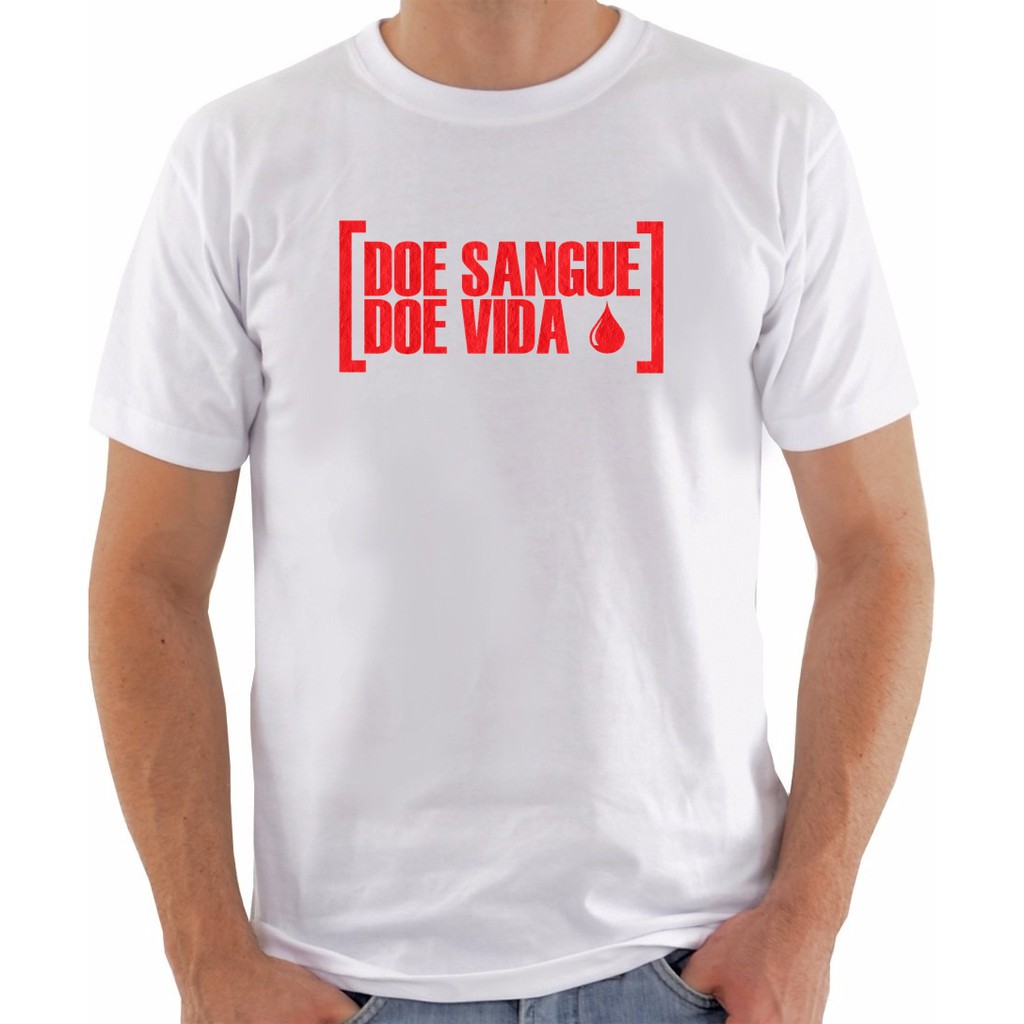 camiseta unissex campanha social doe sangue doe vida