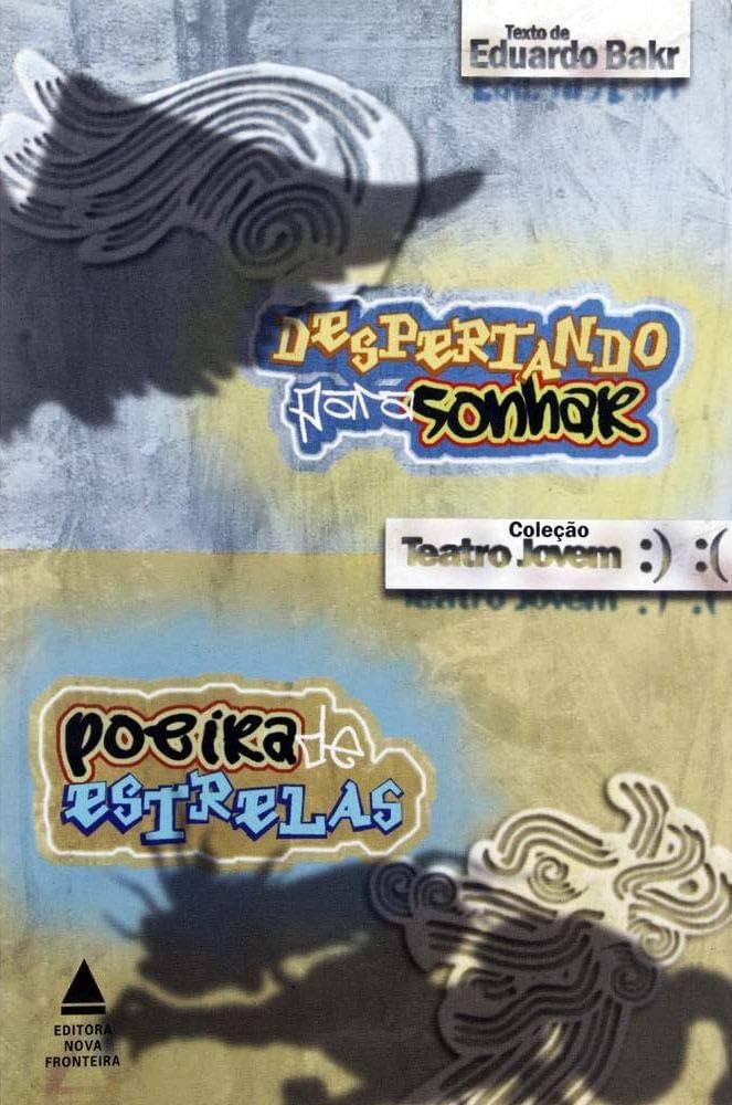 Livro: Despertando para Sonhar e Poeira de Estrelas - Eduardo Bakr