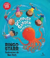 Livro: Octopus's Garden: Jardim de Polvo - Ringo Starr