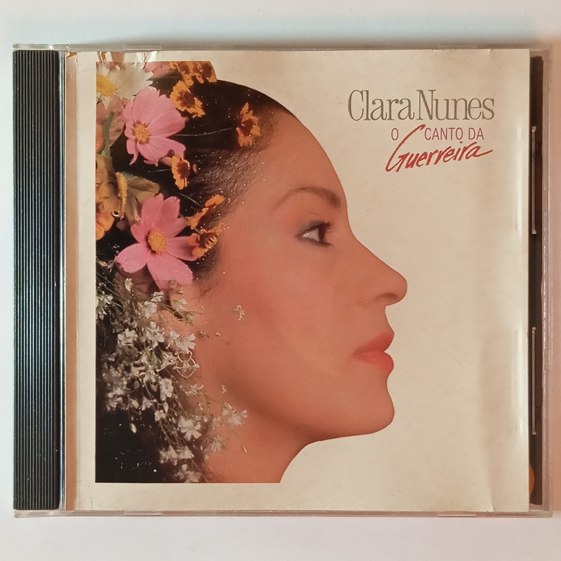 Clara Nunes - O Canto Da Guerreira