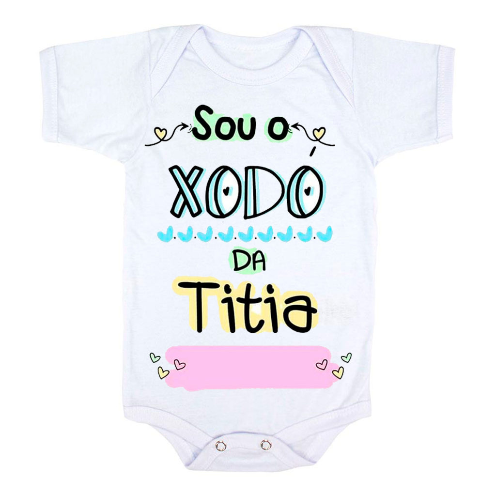 Body Infantil Bebê Sou O Xodo Da Titia Nome Personalizado