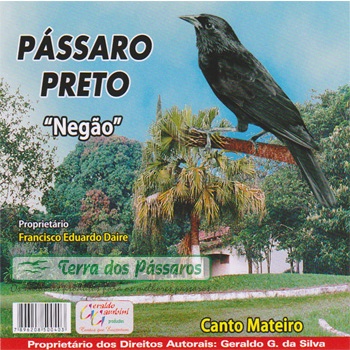 CD - Pássaro Preto - Canto Mateiro - Negão