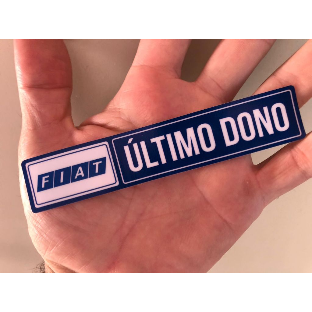 Adesivo Último Dono Fiat estilo Concessionaria em Oferta na Shopee