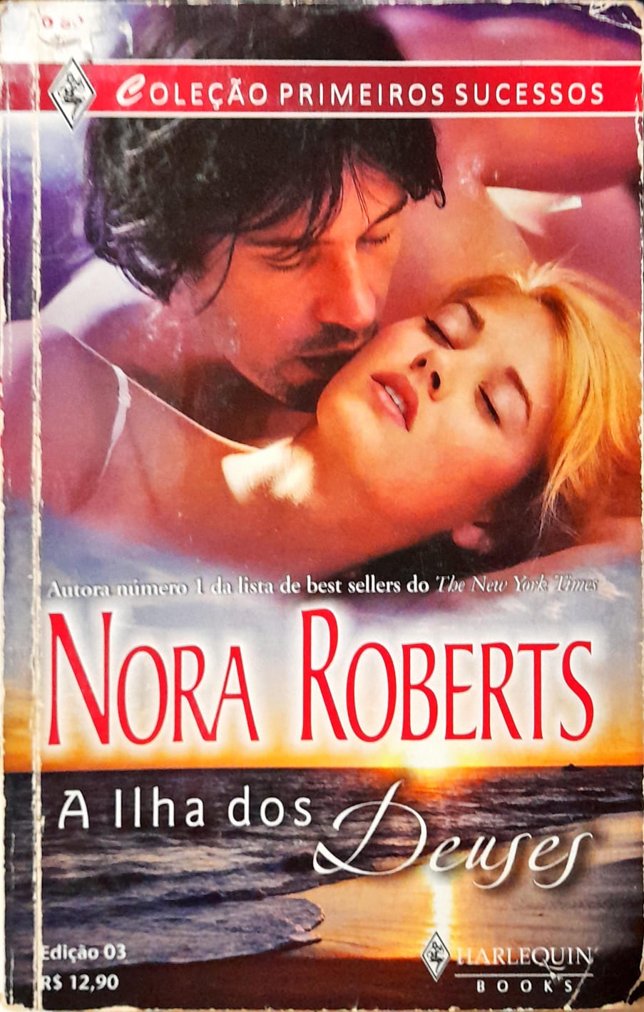 A Ilha dos Deuses - Nora Roberts Primeiros Sucessos