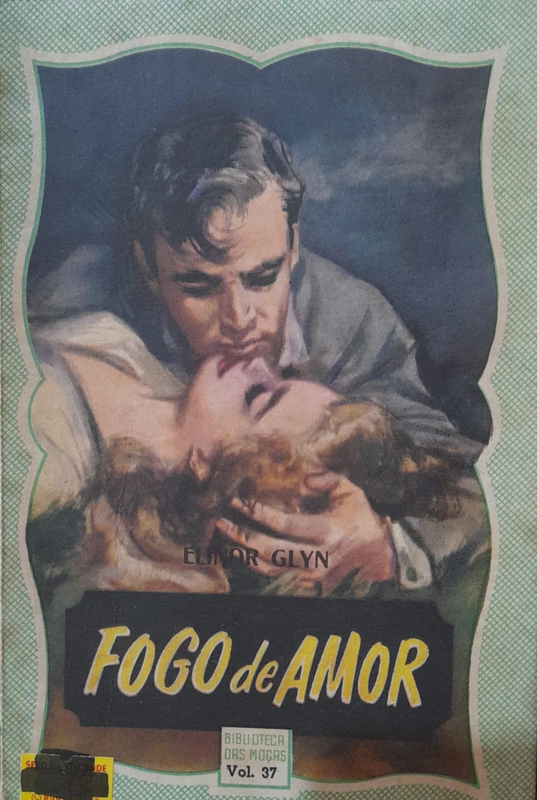 Fogo de Amor - Elinor Glyn Biblioteca das Moças