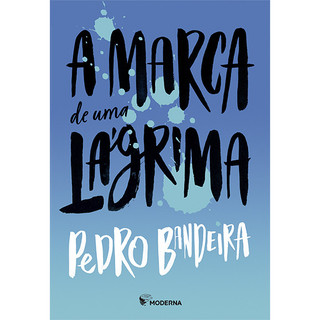 A marca de uma lágrima - Editora Moderna