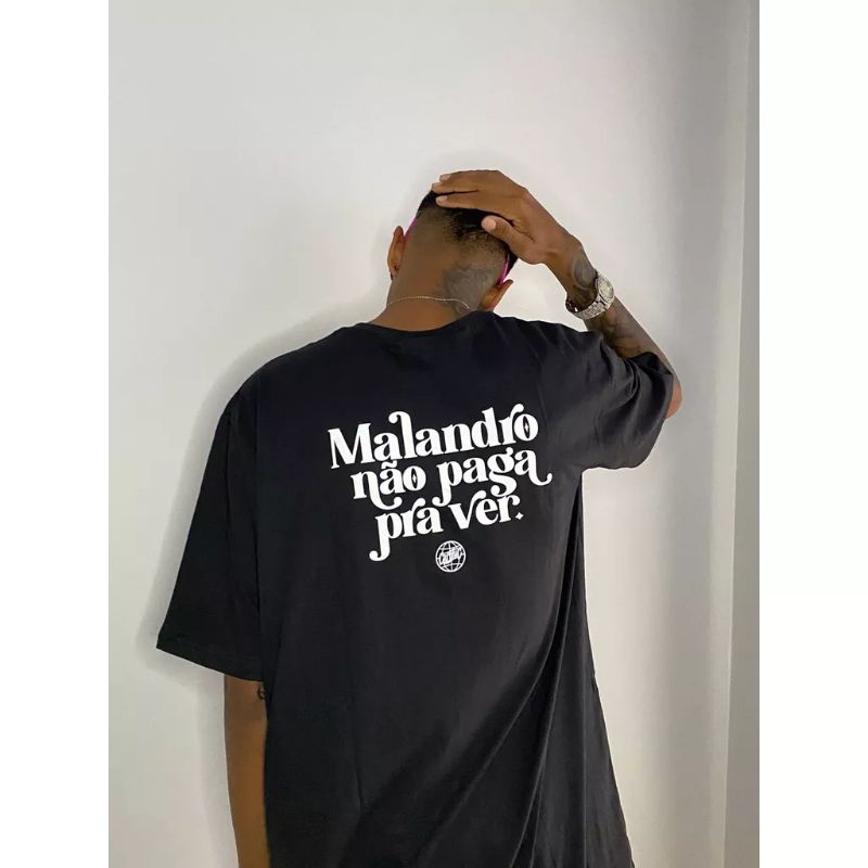 Camiseta Masculina Malandro Não Paga Pra Ver - Camisa Algodão Frases Tumblr Rap Comunidade