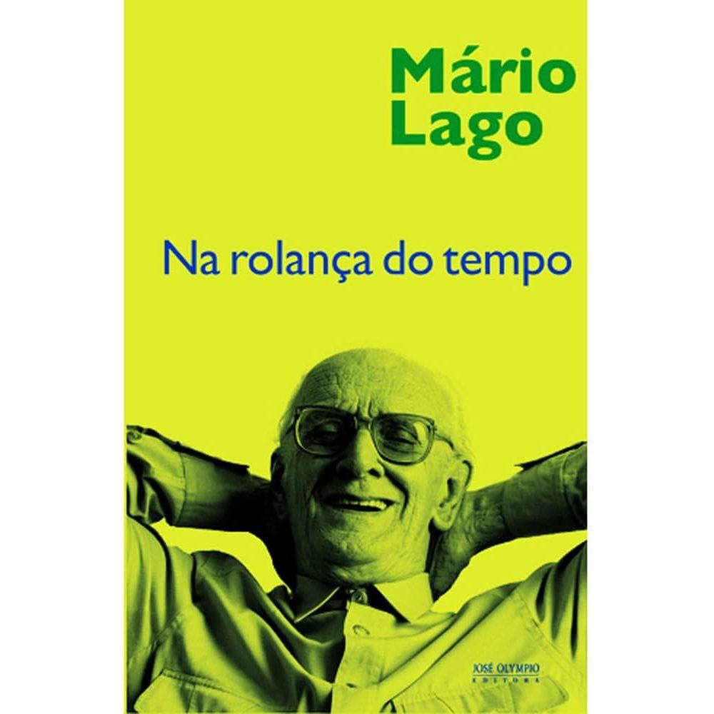 Na Rolança do Tempo de Mário Lago