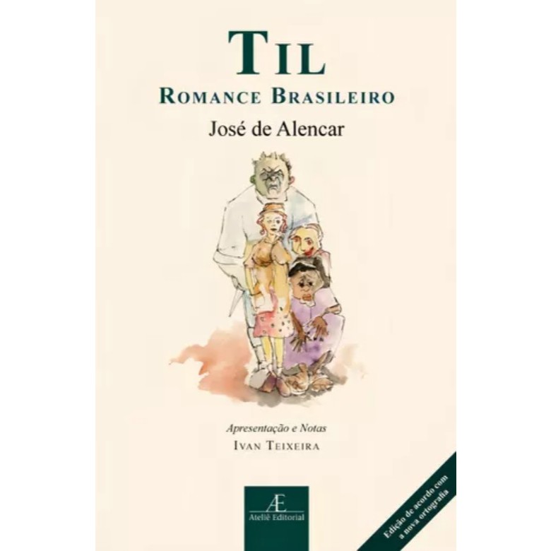 Til Romance Brasileiro de José de Alencar Clássicos Ateliê