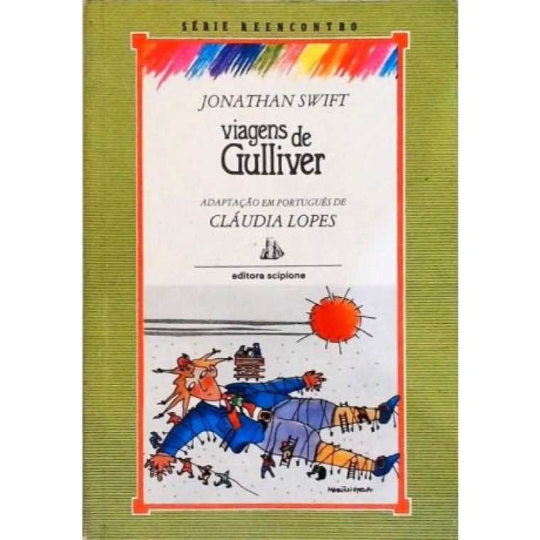 Viagens de Gulliver de Jonathan Swift adaptado por Cláudia Lopes Série Reencontro