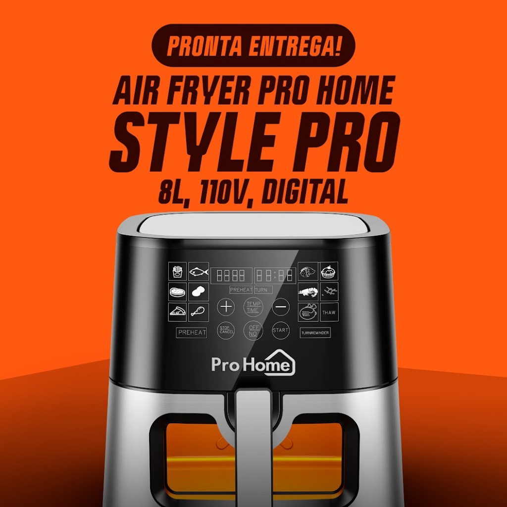 Fritadeira Elétrica Air Fryer Pro Home Style PRO – 8L, 100% Digital, Com Visor, Preto/Inox, 110V | Pronta Entrega | BR - Home Appliances