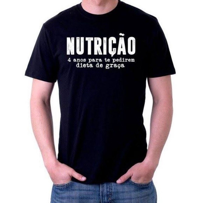 Camiseta Nutrição 4 anos para te pedirem dieta de graça, camiseta masculina e feminina profissão
