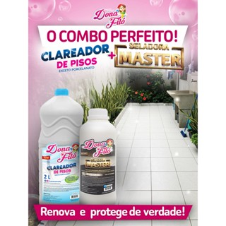 Kit Seladora Master Impermeabilizante Antiderrapante 1L + Clareador de Piso e Azulejo 2L Dona Filó em Oferta na Shopee