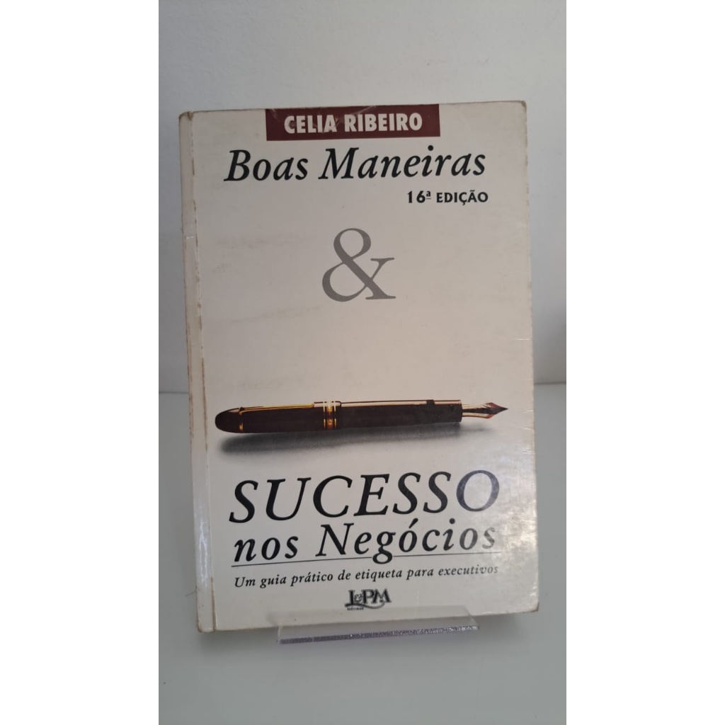 Boas maneiras E Sucesso nos negócios livros de auto ajuda de capa comum autor celia ribeiro