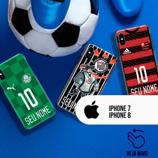 Capa Capinha - iPhone 7 - iPhone 8 - Times Nacionais Personalizado Com Nome