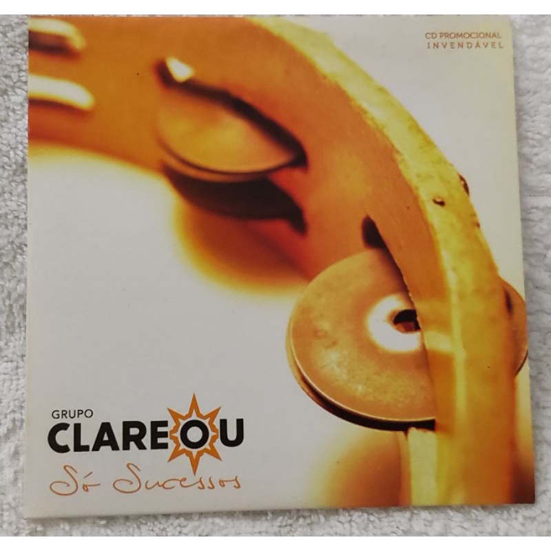 CD Grupo Clareou - Só Sucessos (Mídia Original) Samba / Pagode