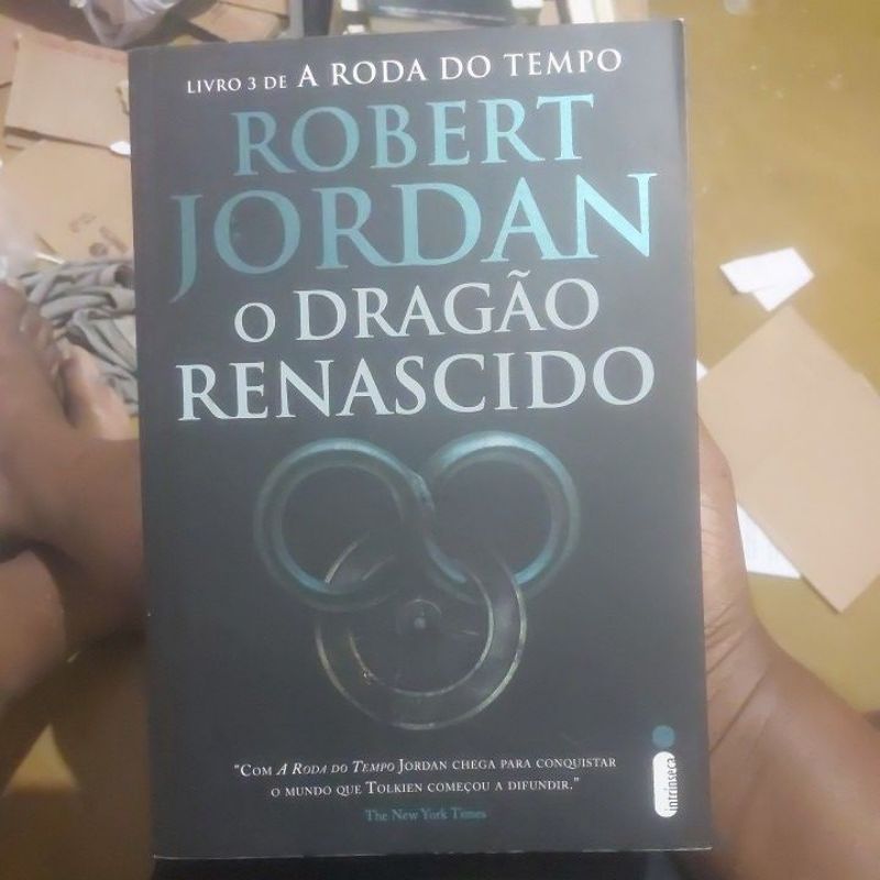 Livro - O Dragão Renascido - Livro 03 de A Roda do Tempo - Robert Jordan