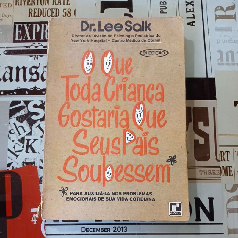 O que Toda Criança Gostaria que seus Pais Soubessem - Dr. Lee Salk