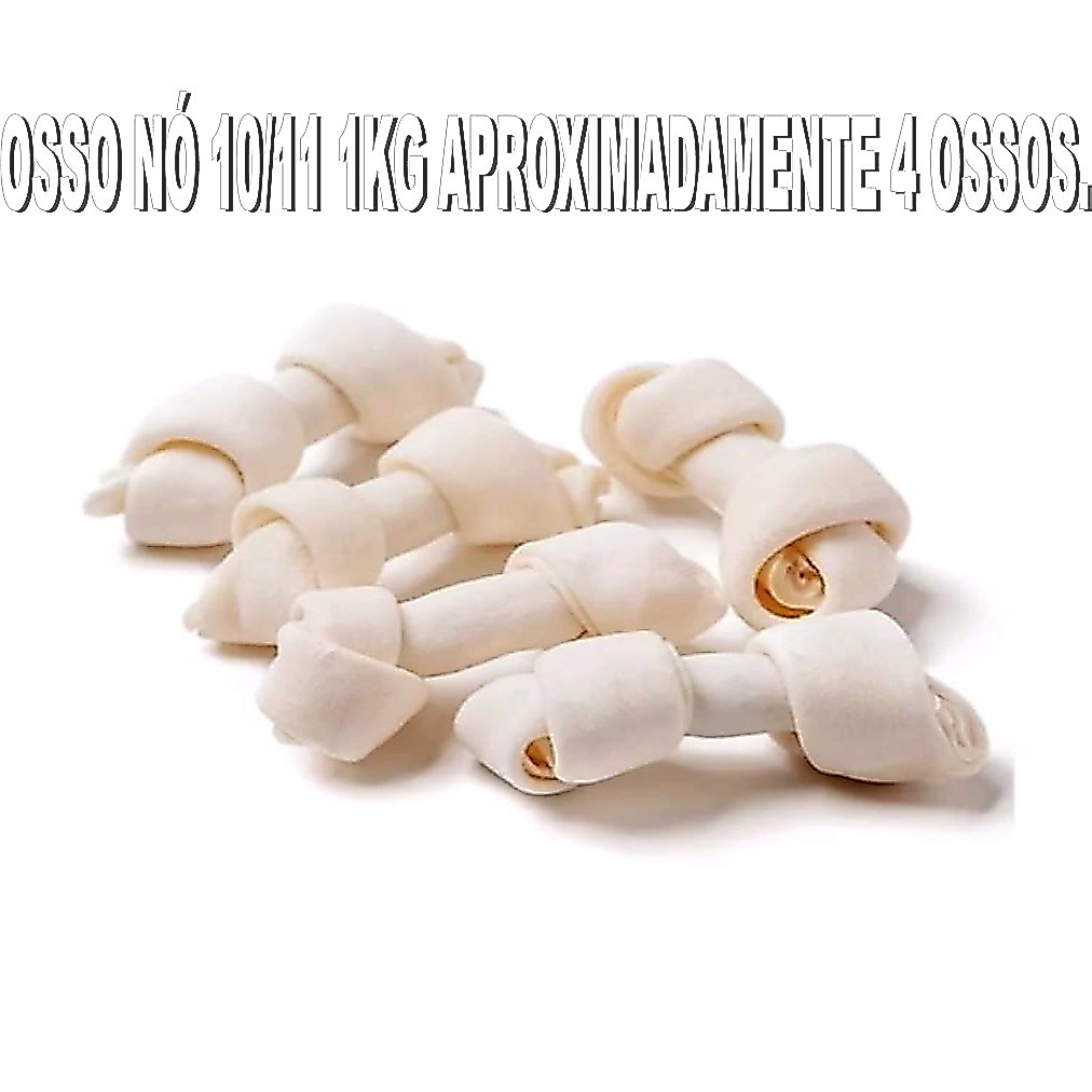 OSSO NO 1KG TAMANHO 1O/11