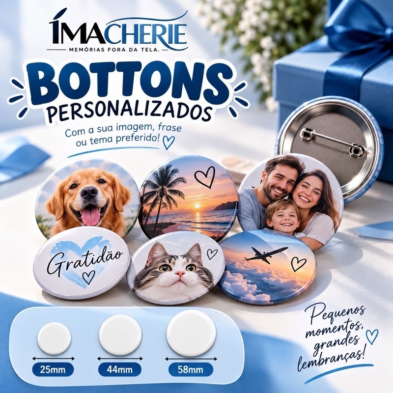 Botton personalizado com fotos ou personagens preferidos.