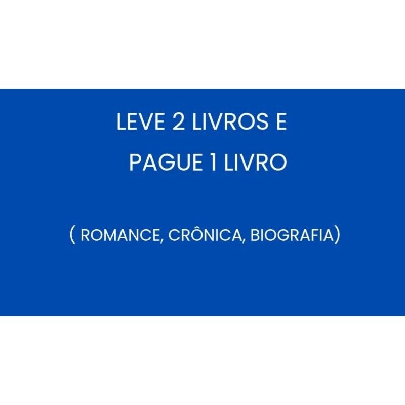 KIT/ COMBO LEVE 2 LIVROS E PAGUE APENAS 1 - LEIA A DESCRIÇÃO - ROMANCE, CRÔNICAS, BIOGRAFIA.