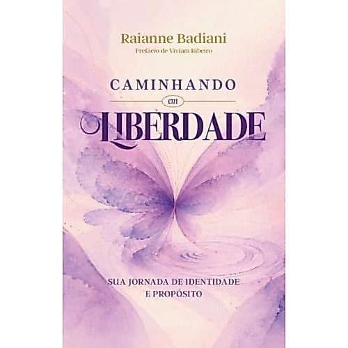 Caminhando em Liberdade | Raianne Badiani