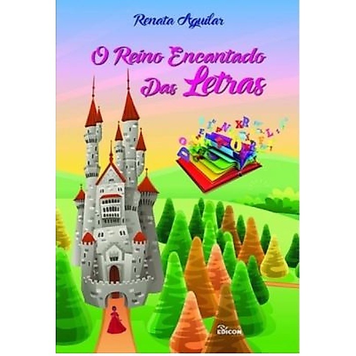 O REINO ENCANTADO DAS LETRAS
