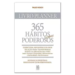 365 Hábitos Simples e Poderosos - Livro Planner