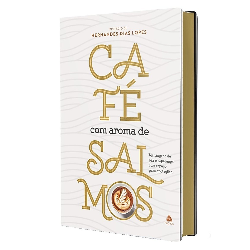 Café com Aroma de Salmos | Mensagens de Paz e Esperança | com Espaço para Anotações | Capa Dura