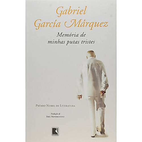 Livro Memória De Minhas Putas Tristes de Gabriel García Márquez 8184818