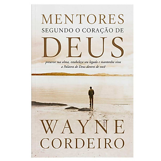 Mentores segundo o coração de Deus