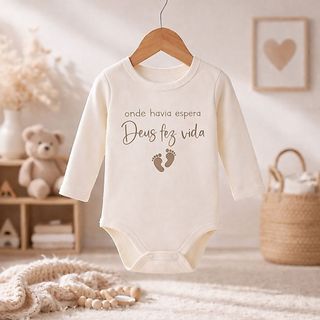 Body Bebê Manga Longa e Manga Curta Frase Cristã “Onde Havia Espera Deus Fez Vida” 100% Algodão