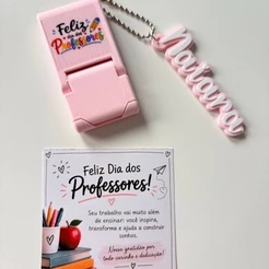 Lembrancinha Dia dos Professores Personalizada Suporte Celular + Chaveiro com Nome + Cartão
