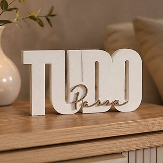 Letreiro Decorativo Tudo Passa Decoração Impressão 3D em Relevo