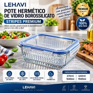 Pote Hermético De Vidro Borossilicato Com Tampa Stripes Forno Freezer Micro-ondas Marmita Premium 370 /640/1040 E1500ml.