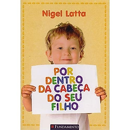Por Dentro Da Cabeça Do Seu Filho de Nigel Latta 8053333