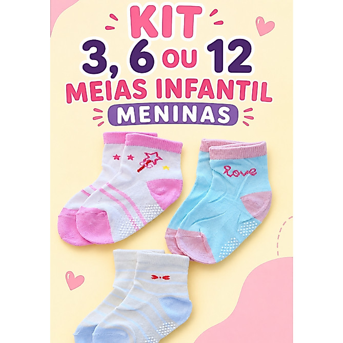 Kit 3, 6 ou 12 Pares Meia Infantil Menina Algodão Antiderrapante 0 a 8 anos