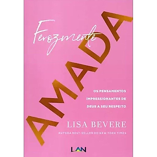 Ferozmente Amada | Lisa Bevere